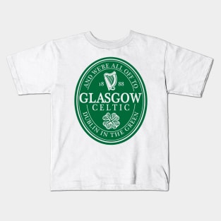 All Up To Dublin In The Green - Celtic Glasgow Kids T-Shirt